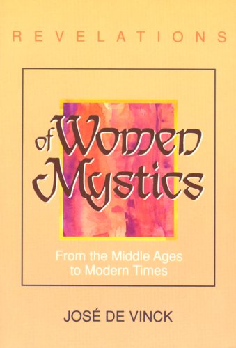 Revelations of Women Mystics: From the Middle Ages to Modern Times Religion & Esotericism