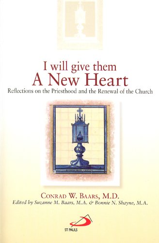 I Will Give Them a New Heart: Reflections on the Priesthood and the Renewal of the Church book