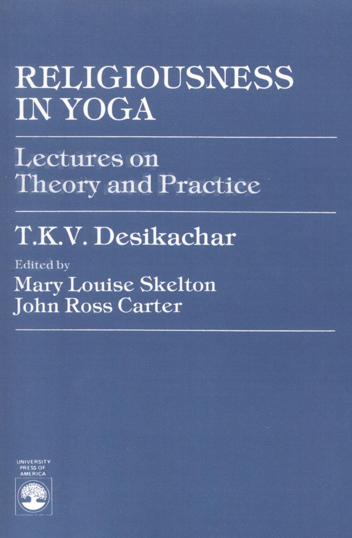 Religiousness in Yoga: Lectures on Theory and Practice Philosophy