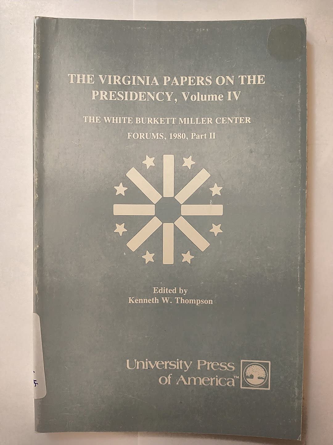 The Virginia Papers on the Presidency Lifestyle