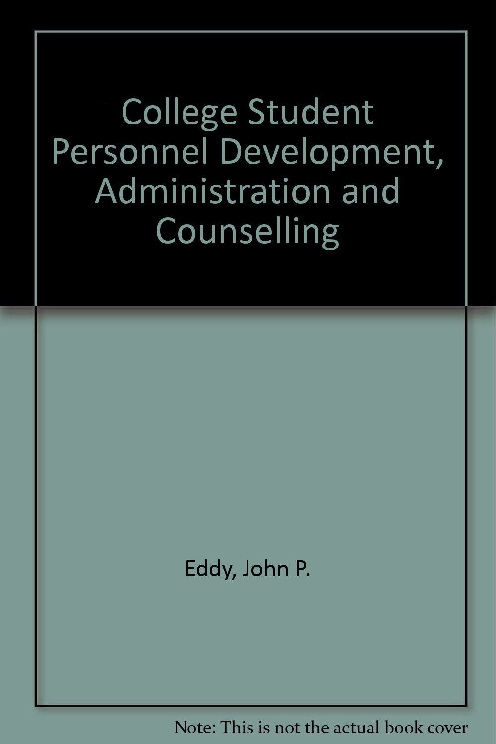College Student Personnel Development, Administration and Counselling Study Guides