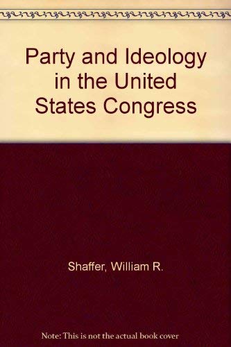 Party and Ideology in the United States Congress Social Sciences