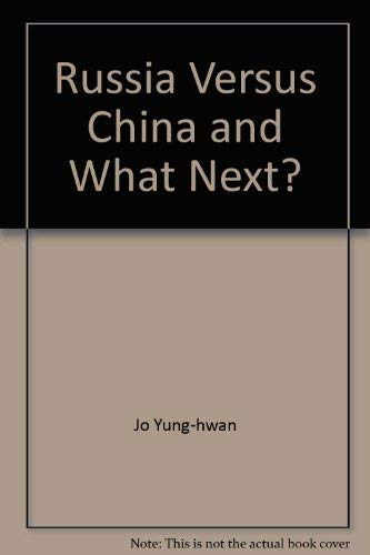 Russia Versus China and What Next? Books