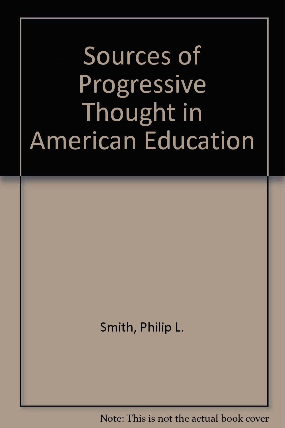 Sources of Progressive Thought in American Education Books