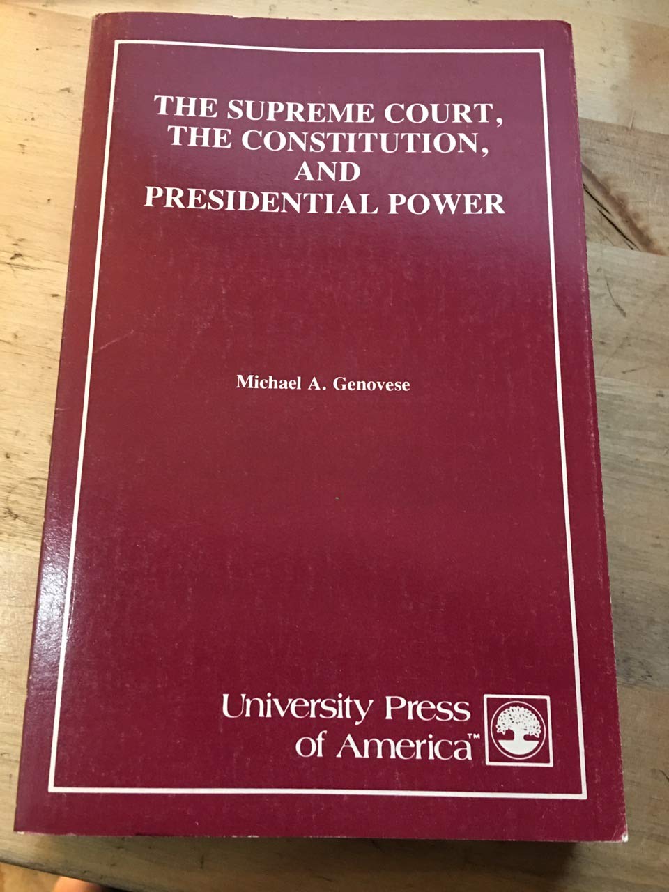 Supreme Court, the Constitution and Presidential Power Law