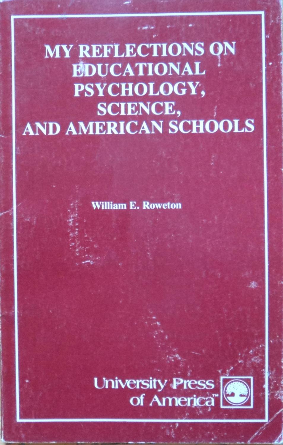 My Reflections on Educational Psychology, Science and American Schools Study Guides