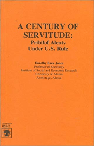 Century of Servitude: Pribilof Aleuts Under United States Rule Leisure, Home & Garden
