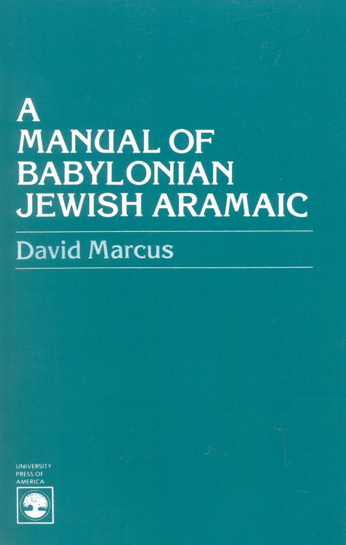 A Manual of Babylonian Jewish Aramaic Religion & Esotericism