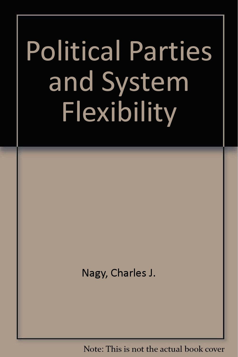 Product Image: Political Parties and System Flexibility