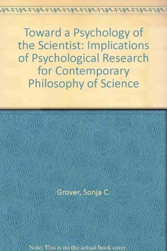 Toward a Psychology of the Scientist: Implications of Psychological Research ... Books