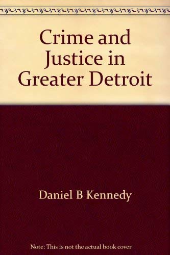 Crime and justice in greater Detroit Books