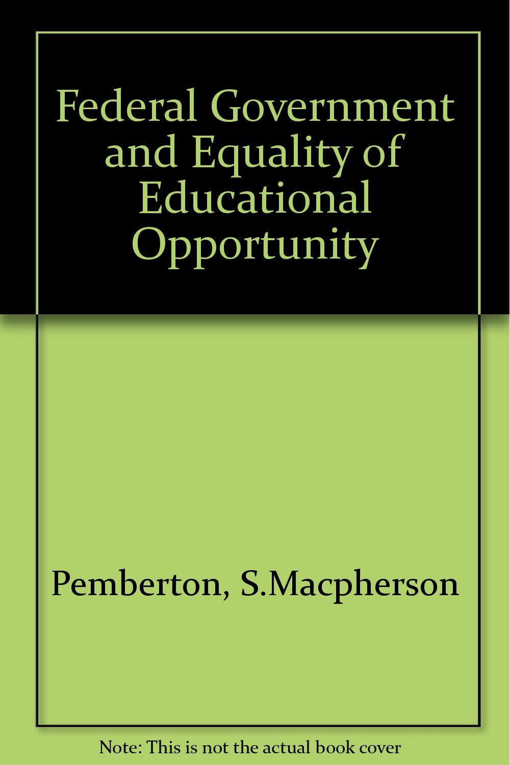 Federal Government and Equality of Educational Opportunity Books
