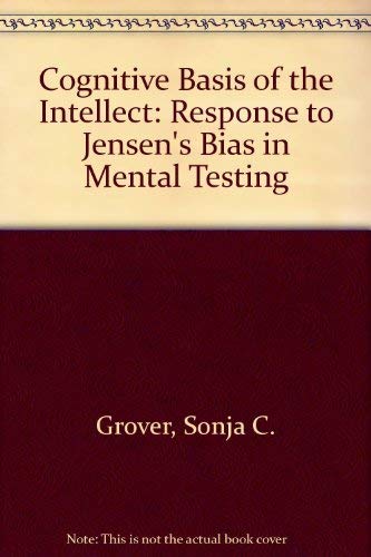 Cognitive Basis of the Intellect: Response to Jensen's "Bias in Mental Testing" Reference Books
