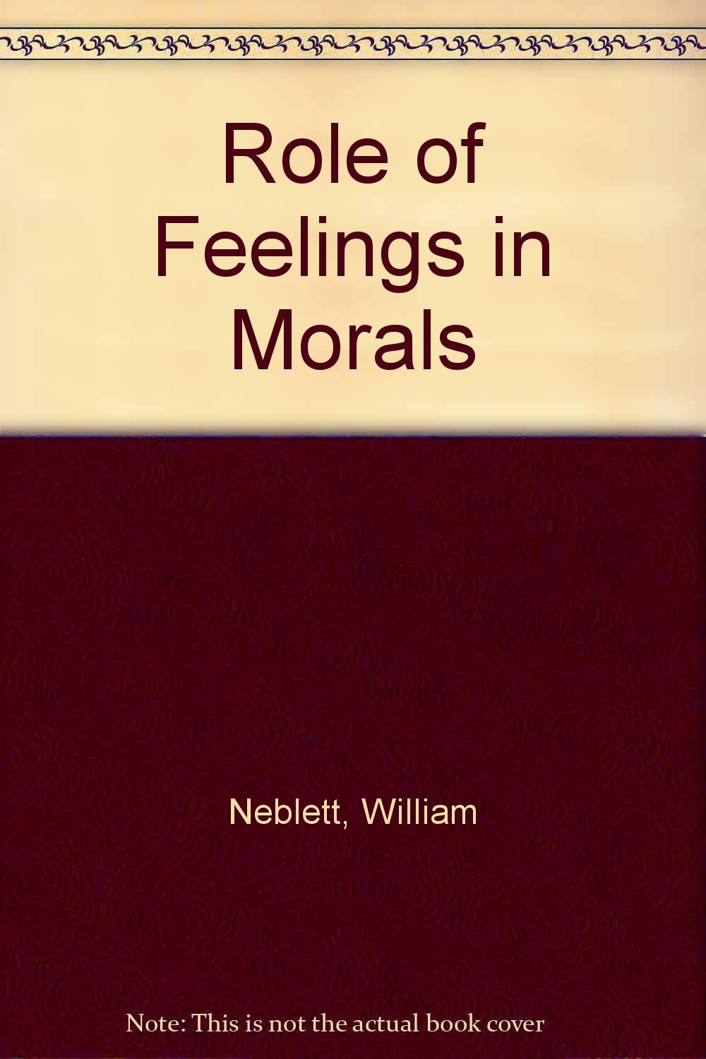 Role of Feelings in Morals Philosophy