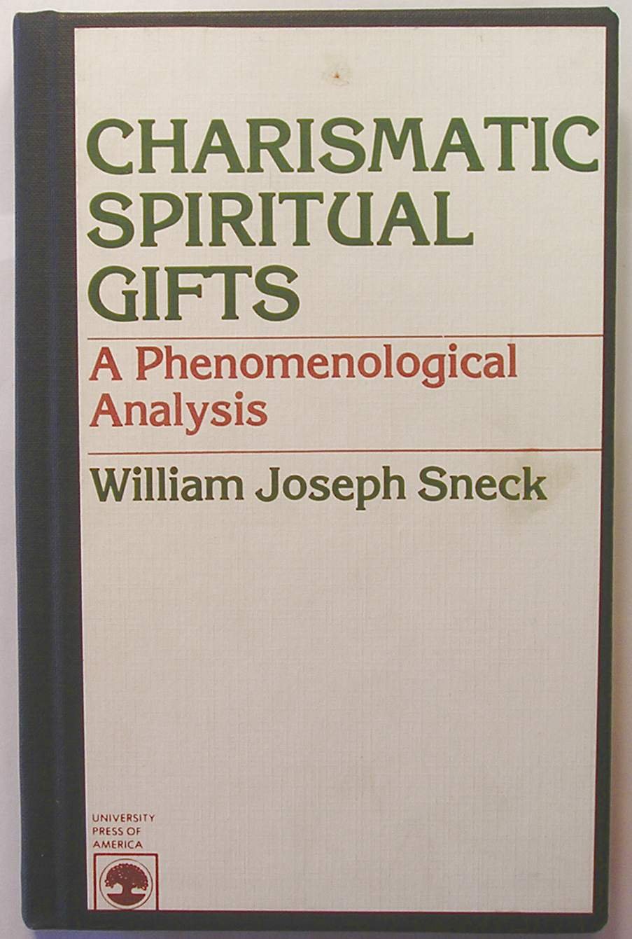 Charismatic Spiritual Gifts: A Phenomenological Analysis Books