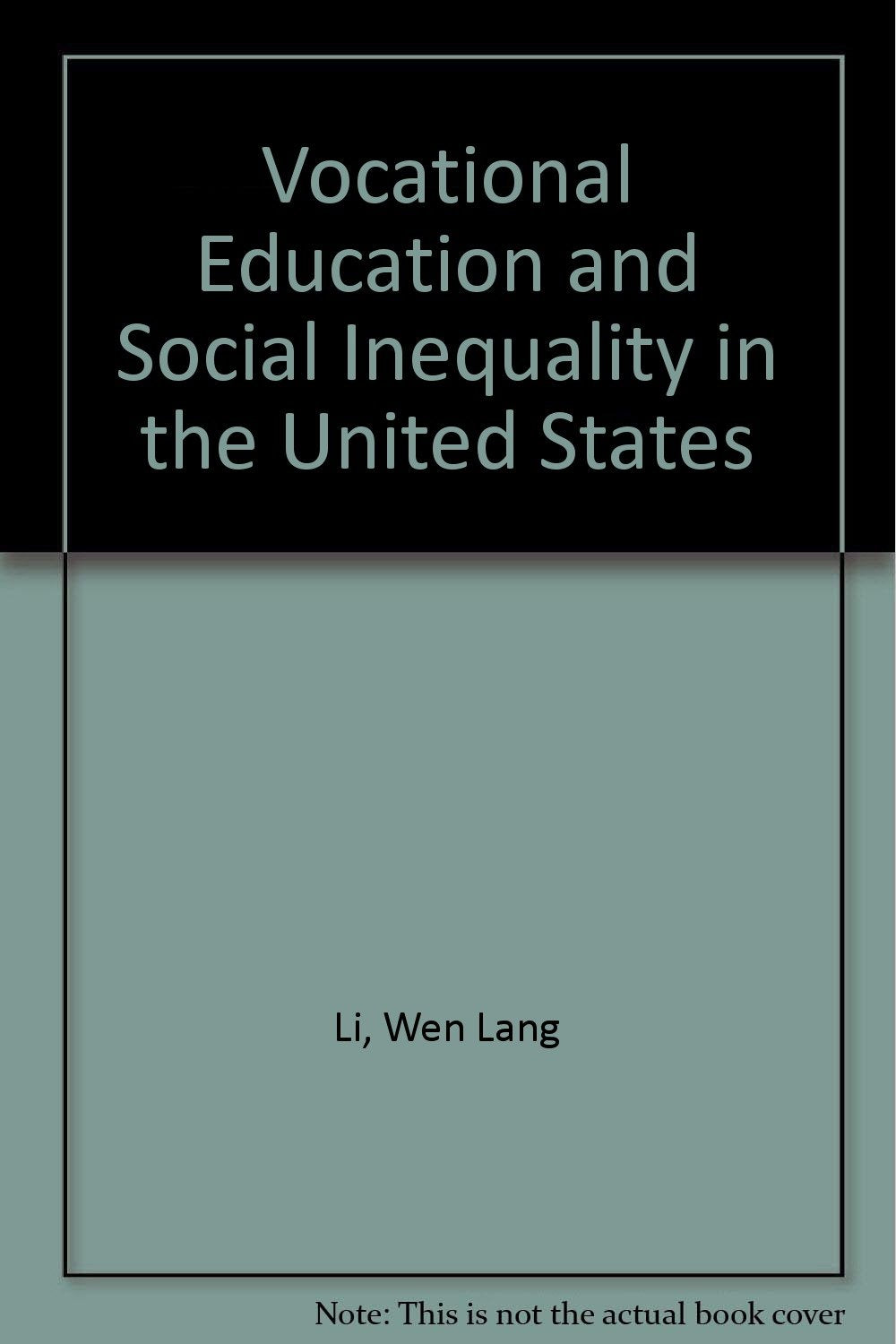 Vocational Education and Social Inequality in the United States Education & Training