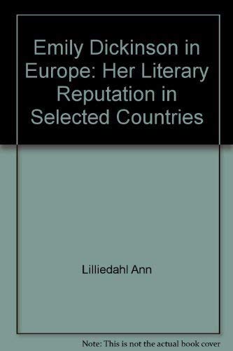 Emily Dickinson in Europe: Her Literary Reputation in Selected Countries Books