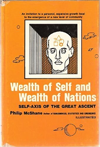 Wealth of Self and Wealth of Nations: Self-axis of the Great Ascent Philosophy