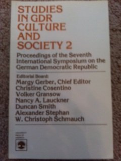 Studies in GDR Culture and Society 2: Proceedings of the Seventh International Symposium on the German Democratic Republic Social Sciences