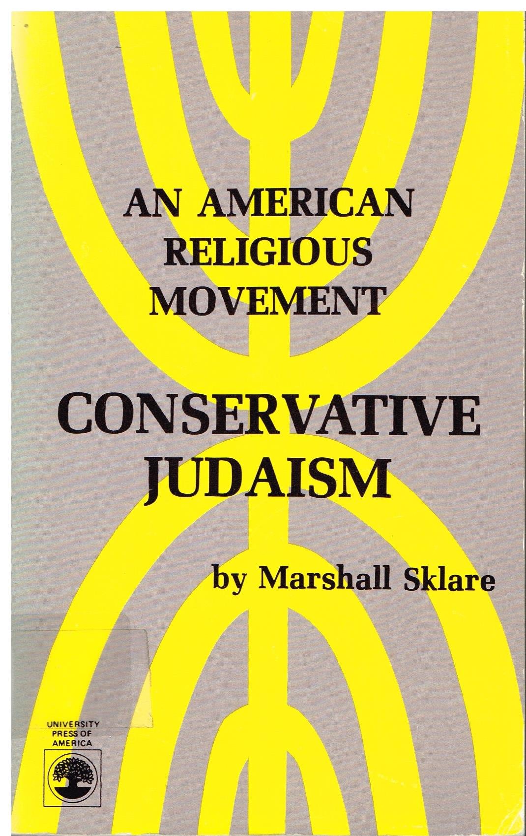 Conservative Judaism: An American Religious Movement Religion & Esotericism