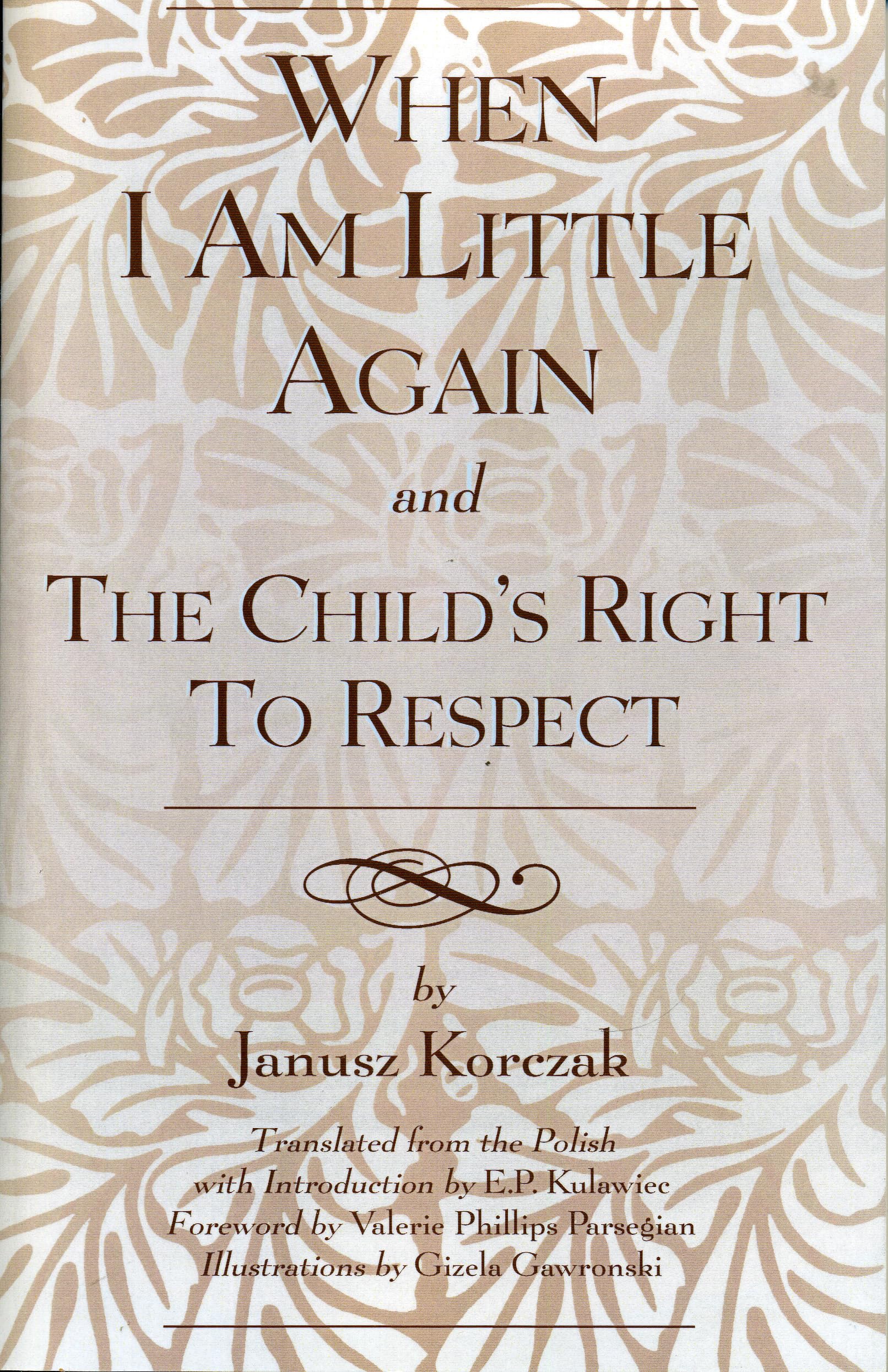 When I Am Little Again and The Child's Right to Respect Social Sciences