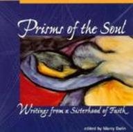 Prisms of the Soul: Writings from a Sisterhood of Faith Poetry