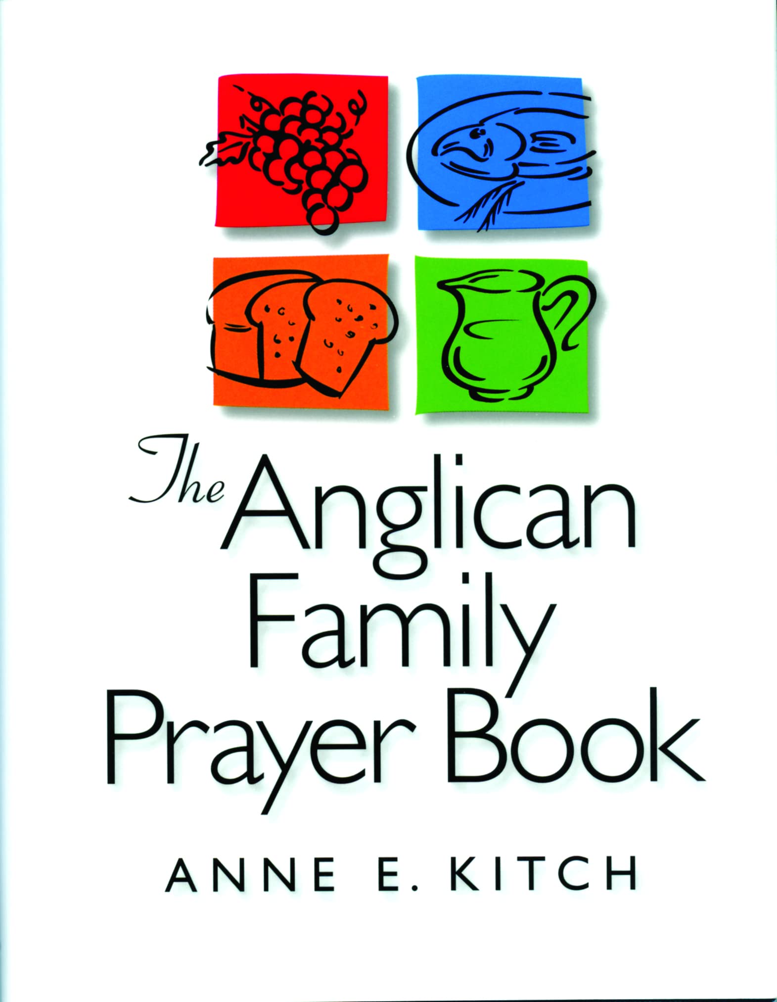 The Anglican Family Prayer Book book