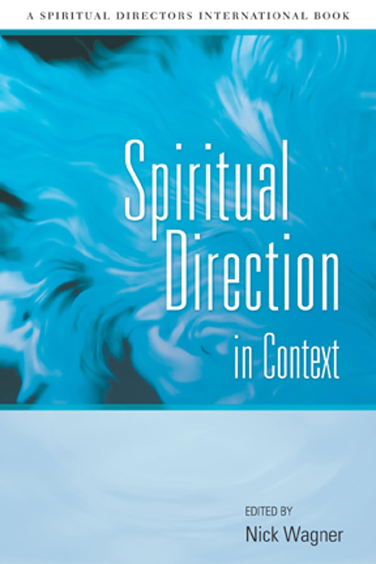 Spiritual Direction in Context (Spiritual Directors International) Film, Art & Culture