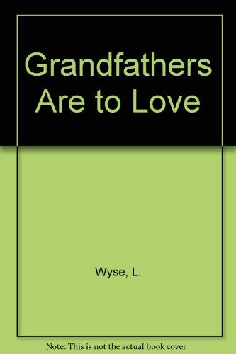 Grandfathers are to Love Books