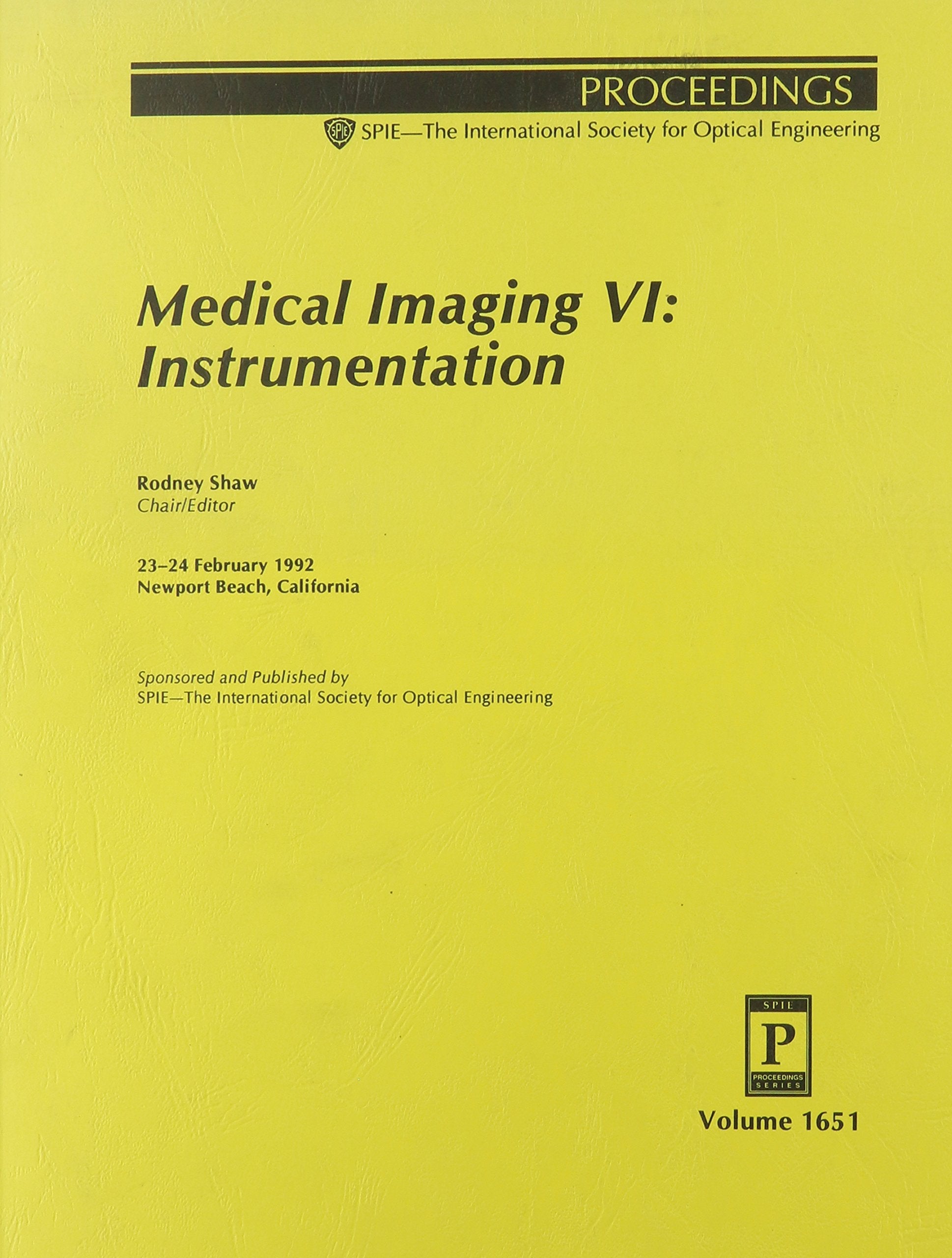 Medical Imaging VI: Instrumentation (Proceedings of Spie) Medicine