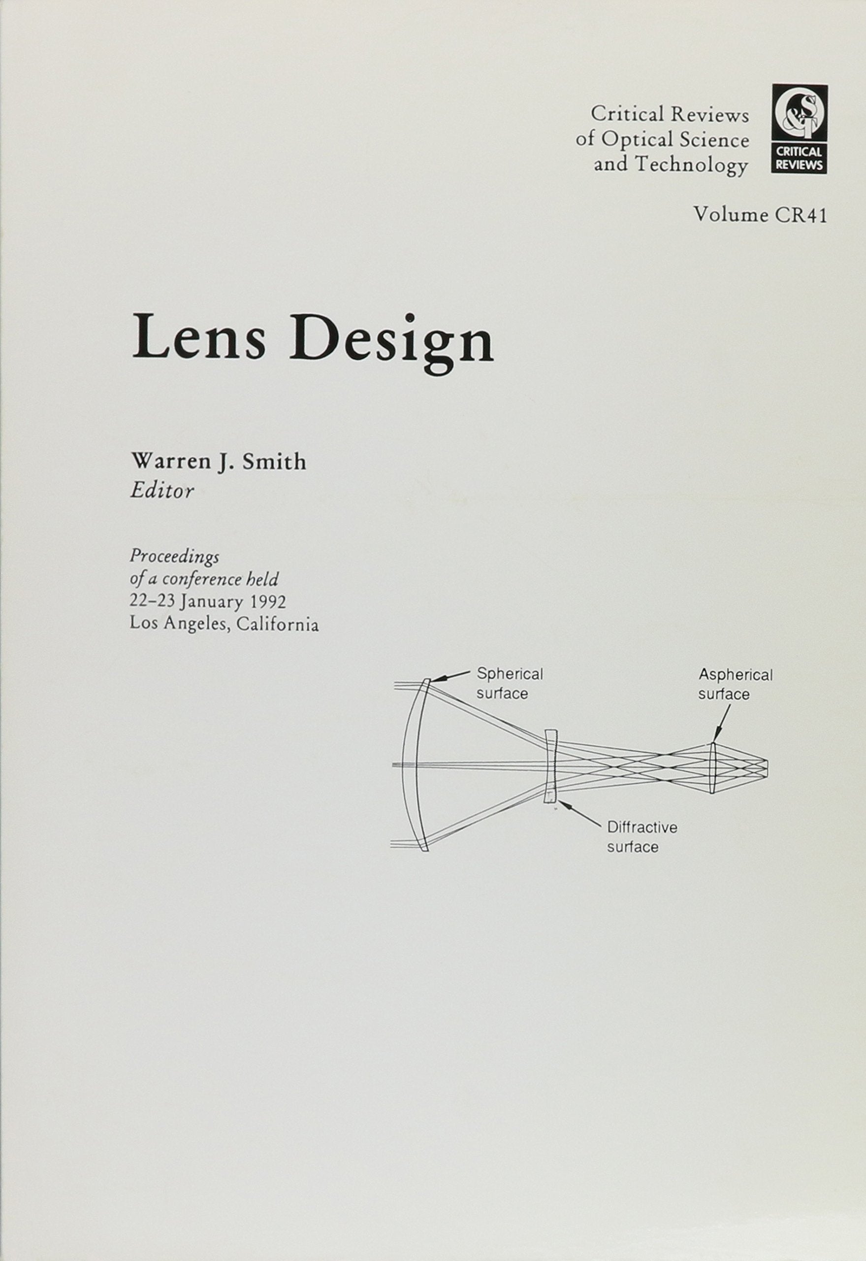 Lens Design: Critical Reviews of Optical Science and Technology: Proceedings of a Conference Held 22-23 January 1992, Los Angeles, California (Critical Reviews of Optical Science & Technology) Mathematics