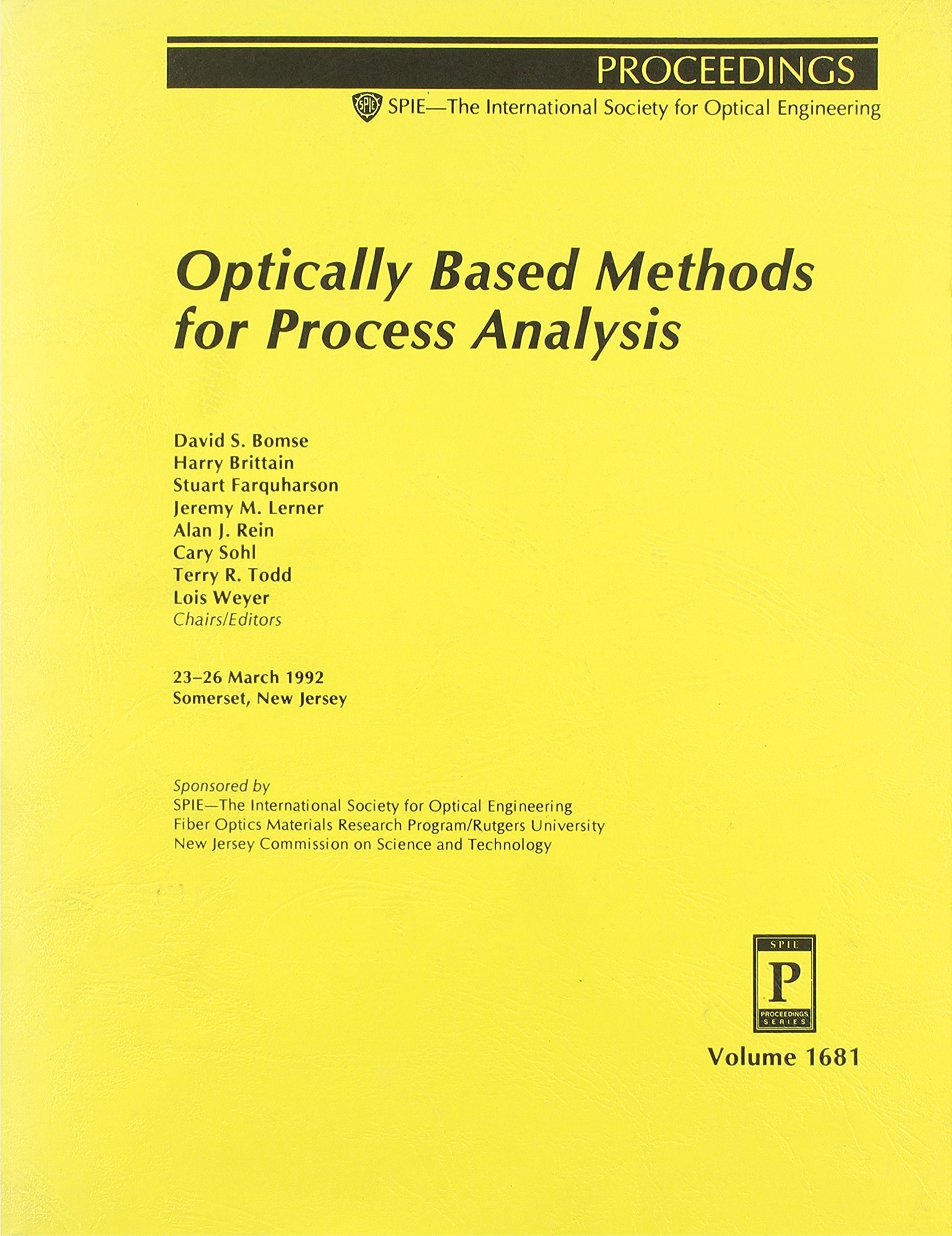 Optically Based Methods for Process Analysis: 23-26 March 1992 Somerset, New Jersey (Proceedings of Spie) Business & Technology