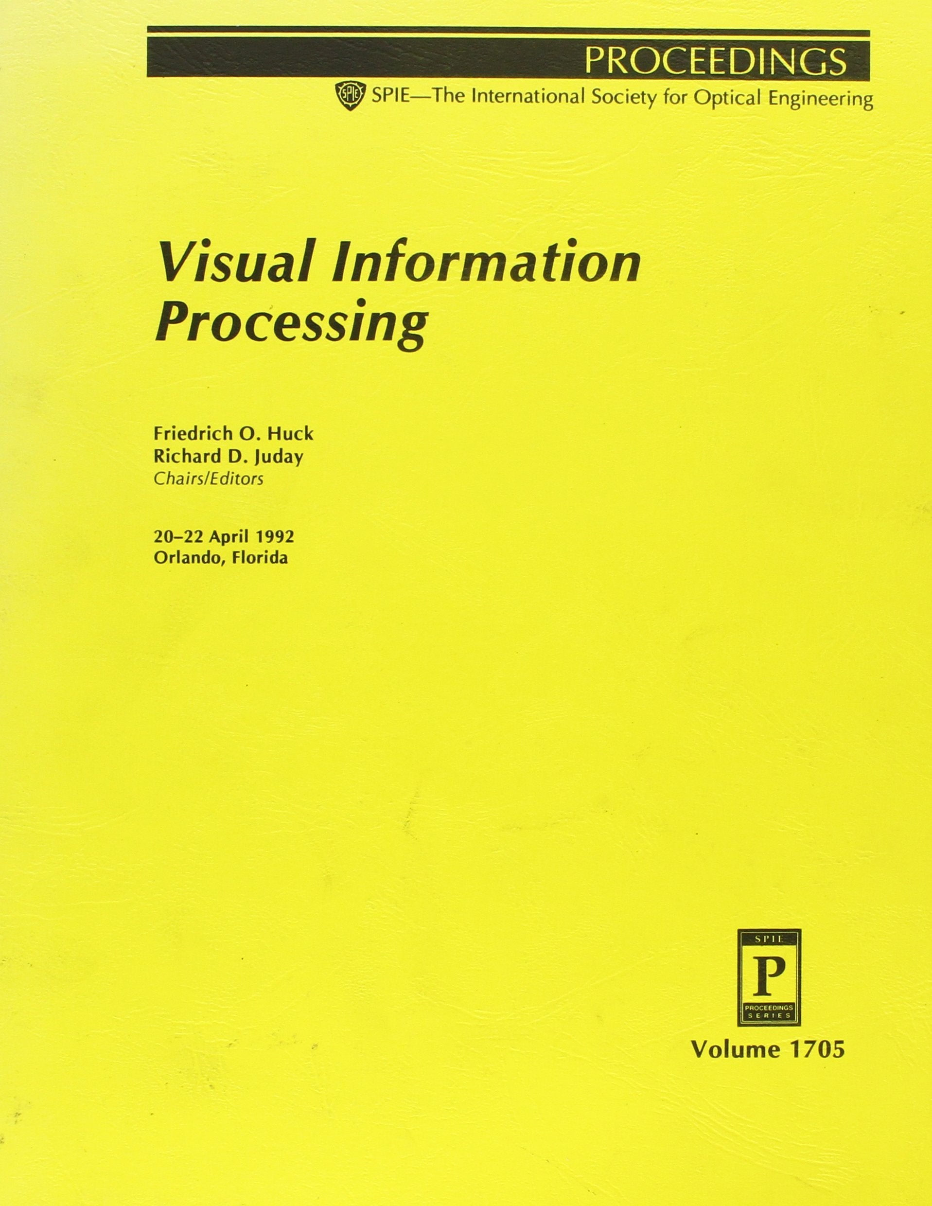 Visual Information Processing: 20-22 April 1992 Orlando, Florida (Proceedings of Spie) Computer Science