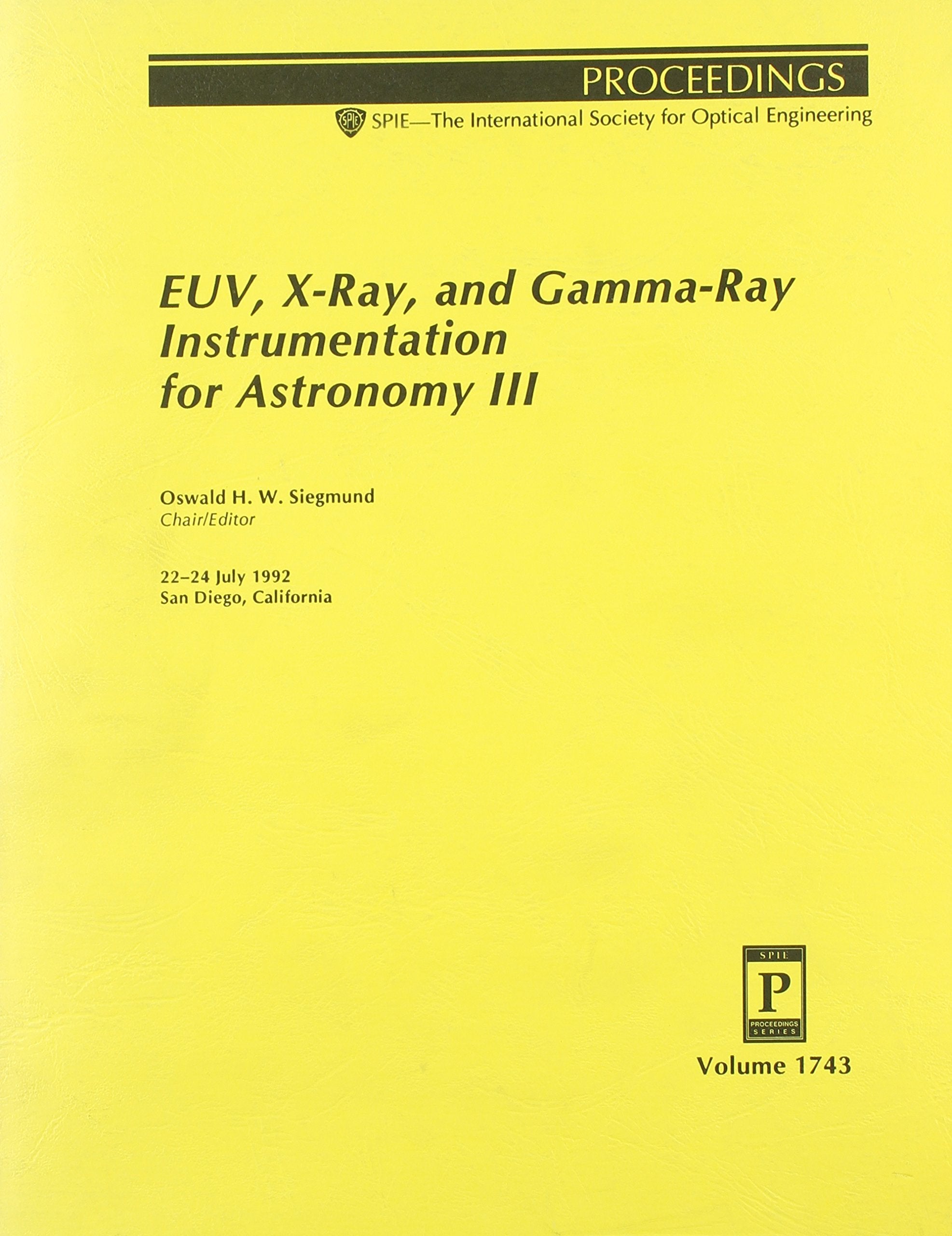 Euv X Ray and Gamma Ray Instrumentation for Astronomy III (Proceedings of Spie) Natural Sciences