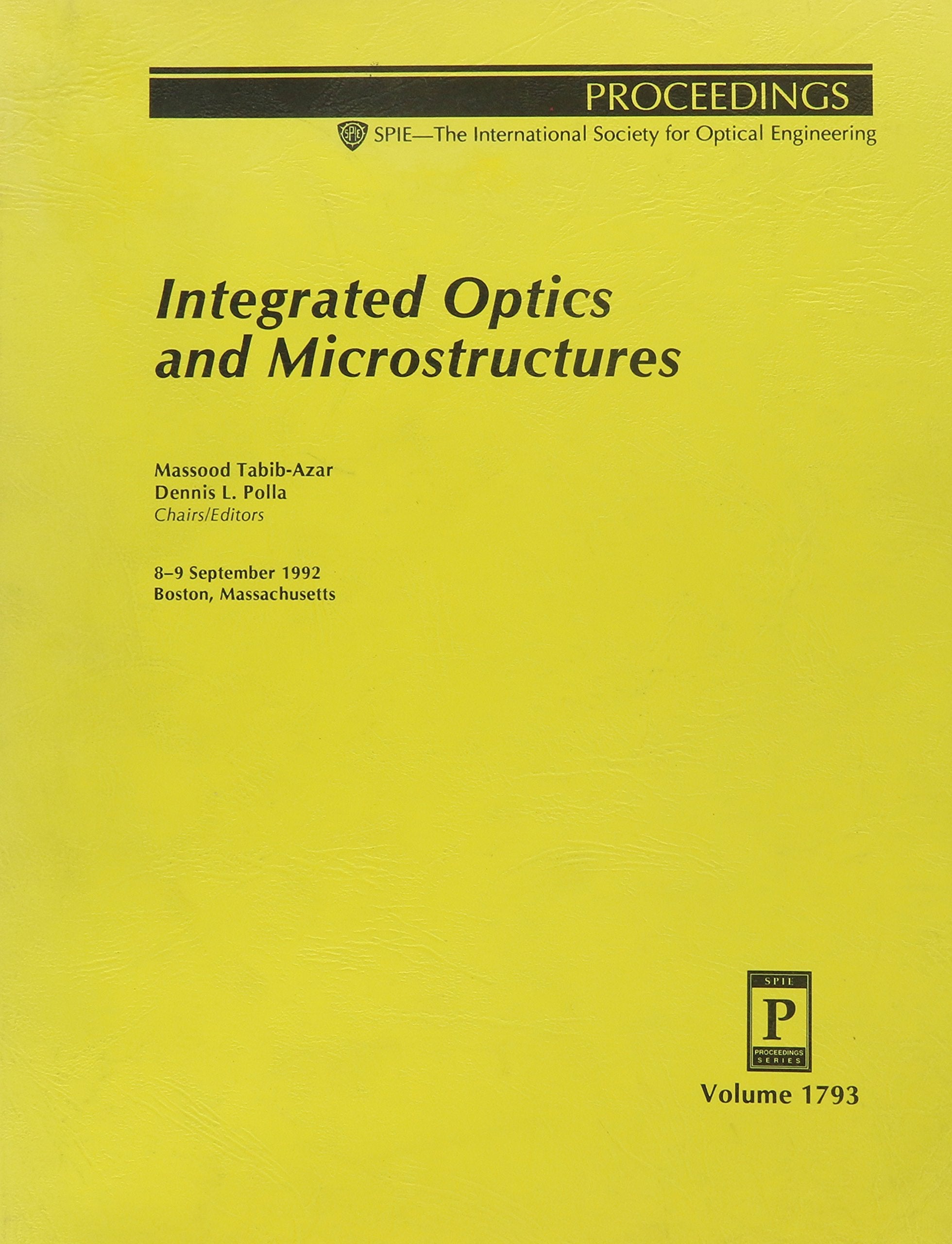 Integrated Optics and Microstructures: 8-9 September 1992 Boston, Massachusetts (Proceedings of Spie) Business & Technology