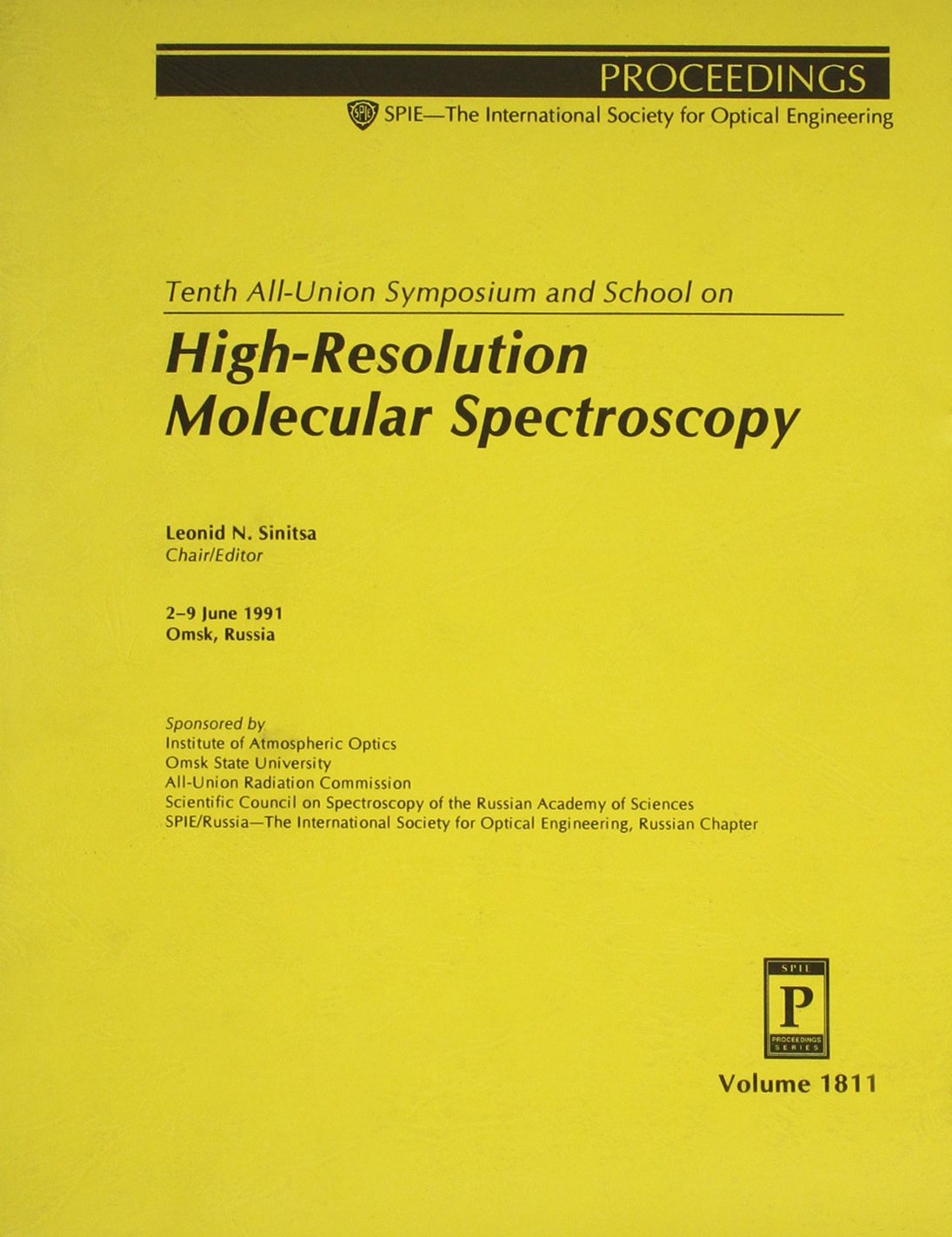 Tenth All-Union Symposium and School on High-Resolution Molecular Spectroscopy: 2-9 June 1991 Omsk, Russia (Proceedings of Spie) Natural Sciences