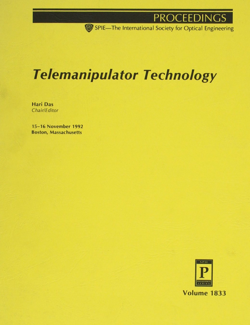 Telemanipulator Technology: 15-16 November 1992 Boston, Massachusetts (Proceedings of Spie) Computer Science