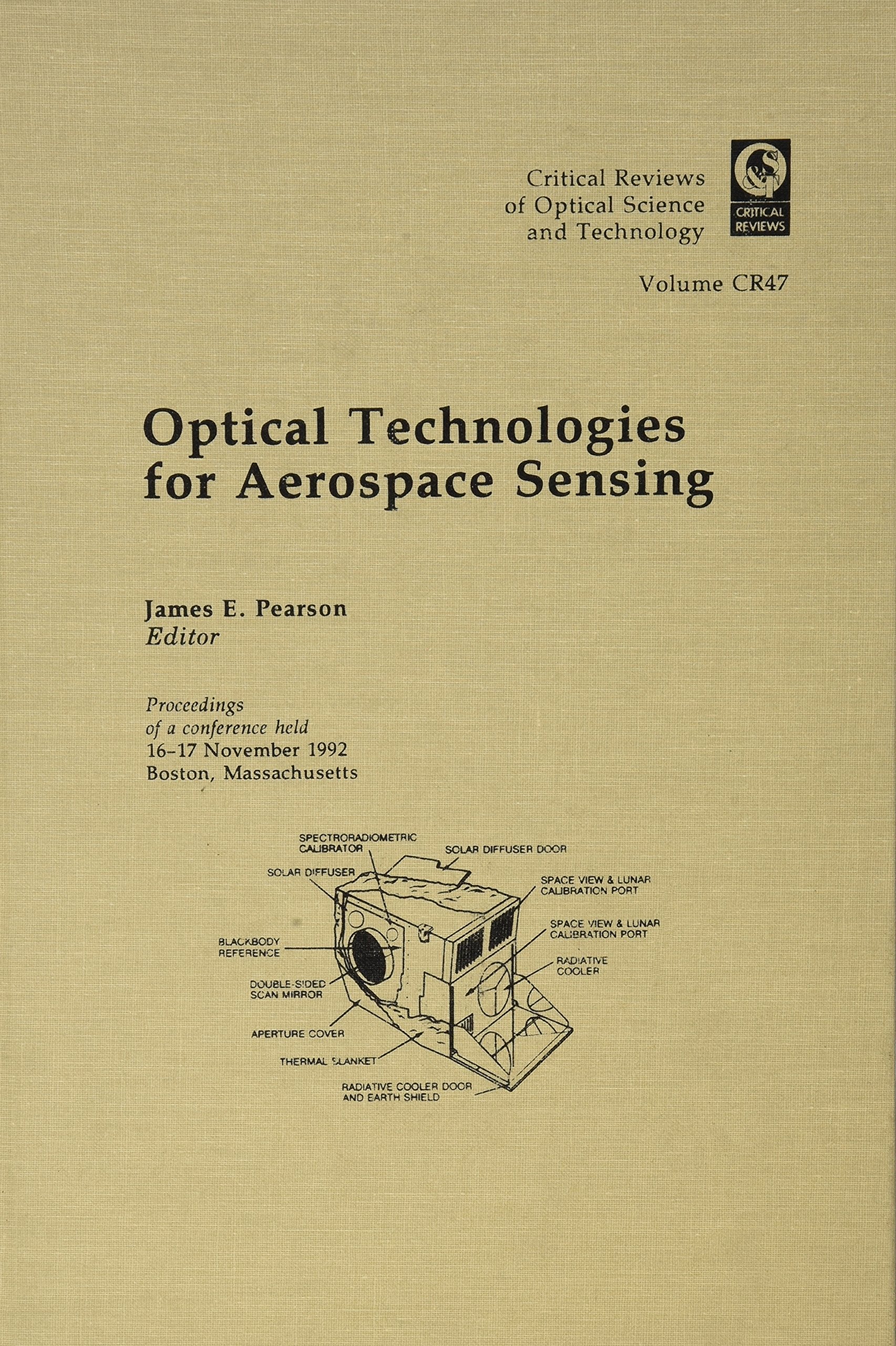 Optical Technologies for Aerospace Sensing: Proceedings of a Conference Held 16-17 November 1992 Boston, Massachusetts (Critical Reviews of Optical Science & Technology) Media & Communication