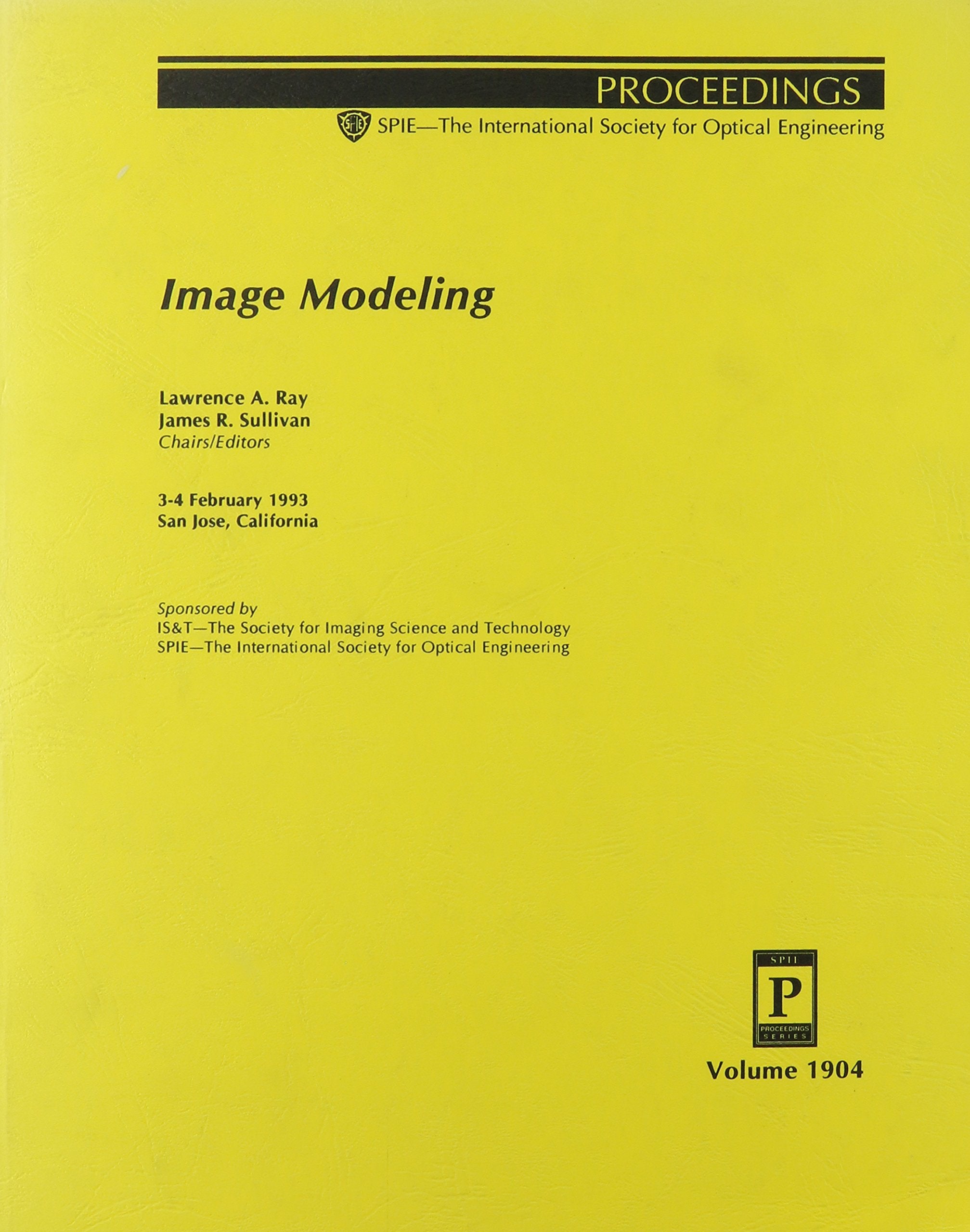 Image Modeling: 3-4 February 1993 San Jose, California (Proceedings of Spie) Computer Science