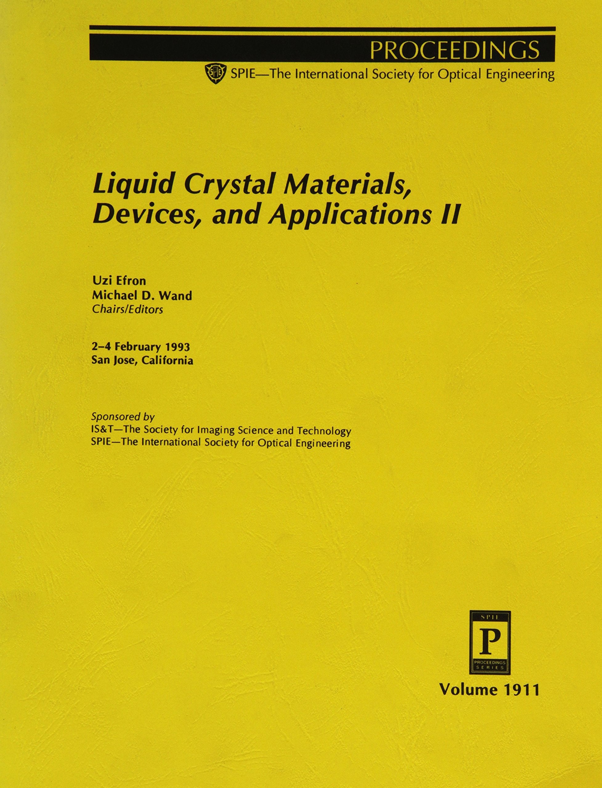 Liquid Crystal Materials, Devices, and Applications II: 2-4 February 1993 San Jose, California (Proceedings of Spie) Business & Technology
