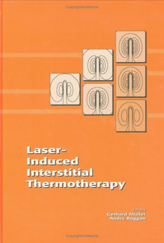 Laser-Induced Interstitial Thermotherapy (Institute Series, Is13) Medicine