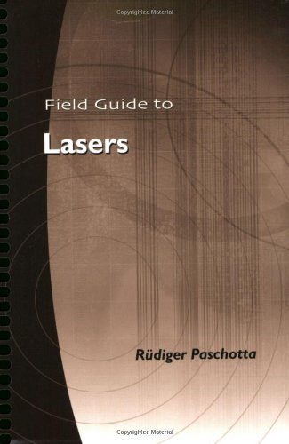 Field Guide to Lasers (Field Guide Series, Band 12) Natural Sciences