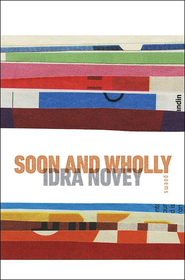 Soon and Wholly (Wesleyan Poetry) Poetry