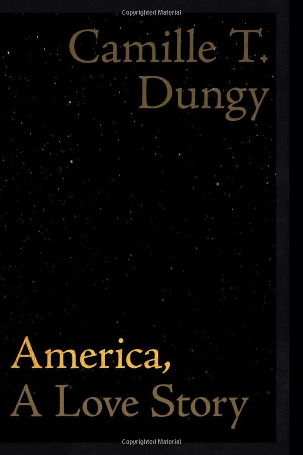 America, a Love Story (Wesleyan Poetry) Poetry