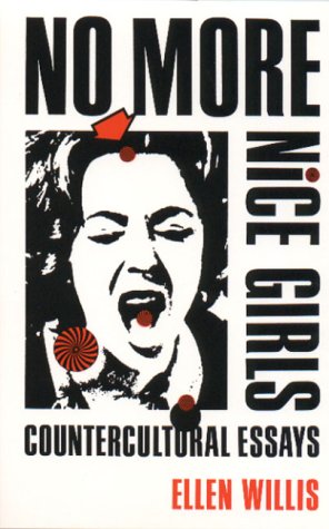 No More Nice Girls: Countercultural Essays Books