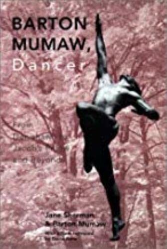 Barton Mumaw, Dancer: From Denishawn to Jacob's Pillow and Beyond book