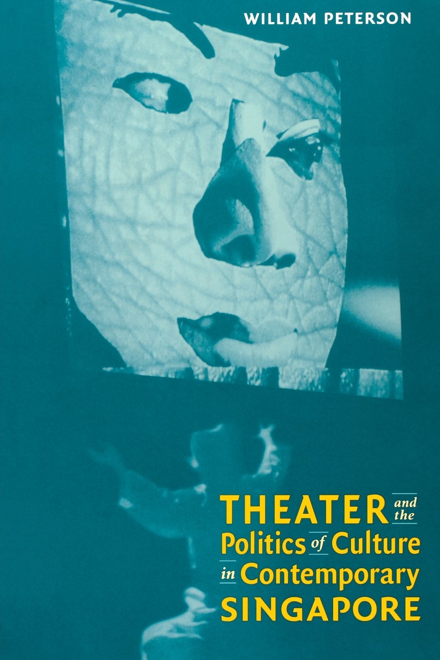 Theatre and the Politics of Culture in Contemporary Singapore General education