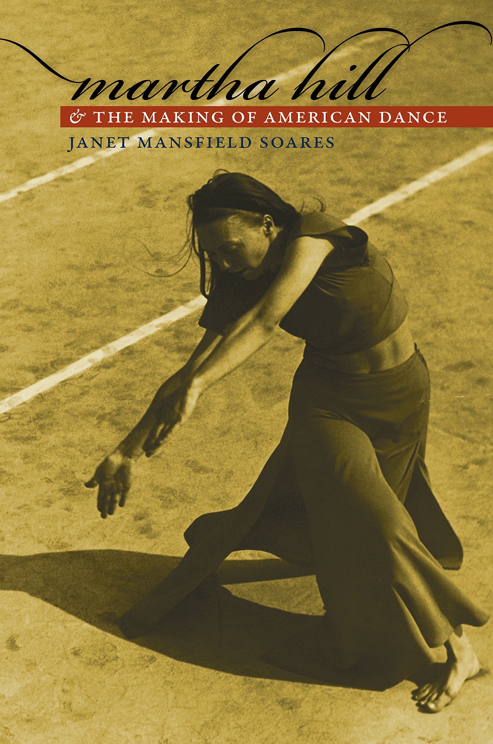 Martha Hill and the Making of American Dance book