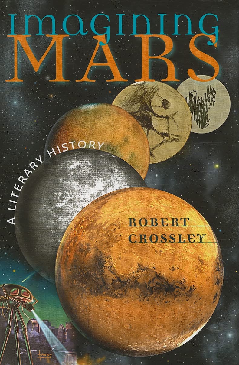 Imagining Mars: A Literary History (Early Classics of Science Fiction) Contemporary literature