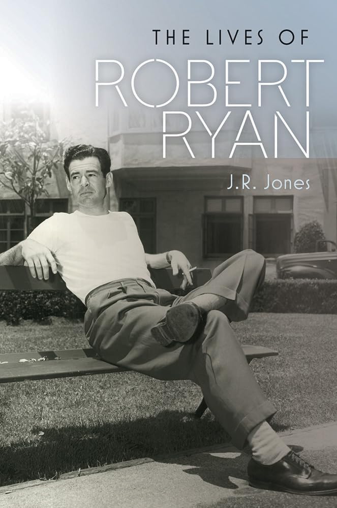 The Lives of Robert Ryan (Wesleyan Film) Art & Literature